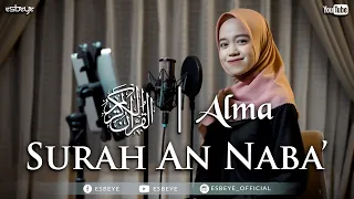 Download SURAH AN-NABA' || ALMA ESBEYE MP3