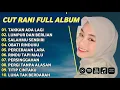 Download Lagu TAKKAN ADA LAGI - CUT RANI FULL ALBUM TERBAIK 2025 | LUMPUR DAN BERLIAN | LAGU MELAYU TERBARU 2025