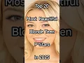 Lagu Top 20 Mooiste Blonde Tienersterren in 2025 #schoonheid #shorts #trending #actrice #top #like