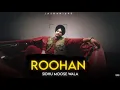 Lagu ROOHAN ( SIDHU MOOSE WALA ) LATEST PUNJABI SONG 2026