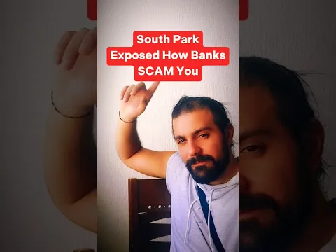 South Park showed How Banks Take Your Money #life #shorts #reality