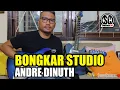 Download Lagu Bongkar Studio Andre Dinuth