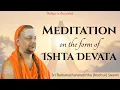 Lagu Meditation on the form of Ishta Devata | Dialogue in Arunachala | English | 2025
