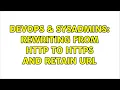 DevOps SysAdmins Rewriting from http to https and retain URL