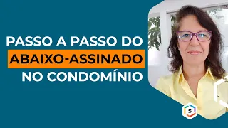 Passo a passo do abaixo assinado no condomínio: como fazer e quando usar? | Série: Especialistas