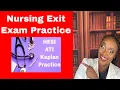 Nursing Exit NCLEX HESI and ATI Practice