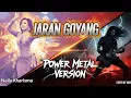 Lagu GILA! Jaran Goyang - Nella Kharisma (Power Rock Metal Cover) - Jadi GARANG