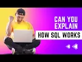 How Does SQL work internally