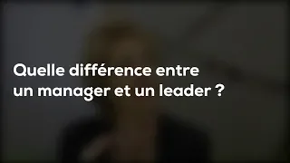 Quelle différence entre manager et leader ?