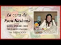 Lagu La comida de Rosh Hashana - Orden de la cena y Simanim  - Instructivo Rosh Hashana en el hogar ⏬