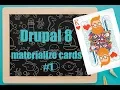 Theming materialized cards in Drupal 8 Part 1