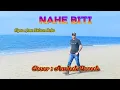 Download Lagu Anzlech Berech || Cover: NAHE BITI #Cipta: Jose Nelson Bobo