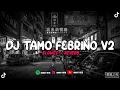 Download Lagu DJ TAMO FEBRINO V2 SLOWED + REVERB