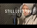 Download Lagu Still Love You 사랑했었다 - Lee Hong Gi \u0026 Yoo Hwe Seung 이홍기 \u0026 유회승 (cover)