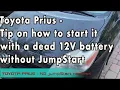 Toyota Prius - Tip on how to start it with a dead 12V battery without JumpStart