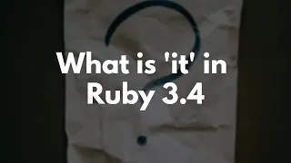 What is it in Ruby 3 4