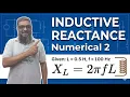Numerical 2 AC Inductor Reactance in 2 Minutes 100 Hz Ch 20 AC Circuits