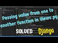 Pass value from one function to another in Views py Django