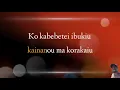 Download Lagu Ngkana I ongo tangini bwanaam Karaoke