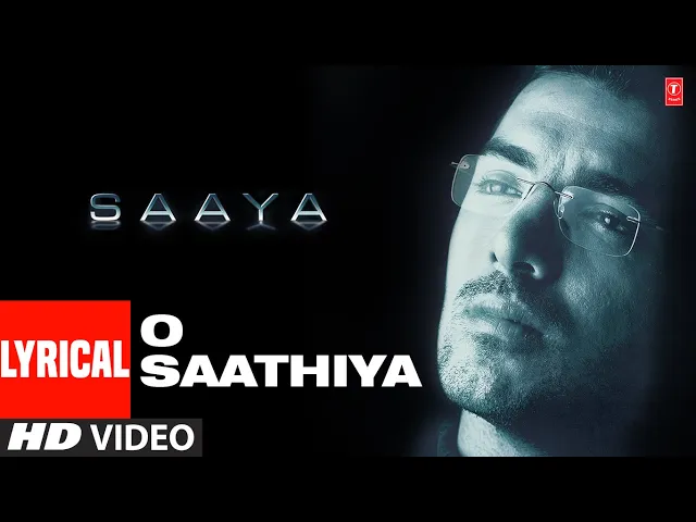 Download MP3 O Sathiya - Lyrical Video Song | Saaya | Udit Narayan, Alka Yagnik | John Abraham, Tara Sharma