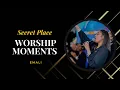 Lagu Worship moments: Secret Place