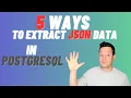 5 ways to extract JSON data in PostgreSQL