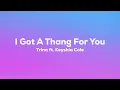Trina - I Got A Thang For You ft. Keyshia Cole (Lyrics)