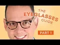 The Eyeglasses Guide for Men Part I History Style Overview