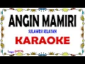 Download Lagu Angin Mamiri - Karaoke