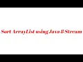 Sort ArrayList using Stream API using Java 8