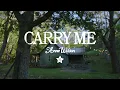 Anne Wilson - Carry Me (Official Music Video)