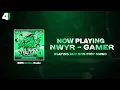 Download Lagu NWYR - Gamer