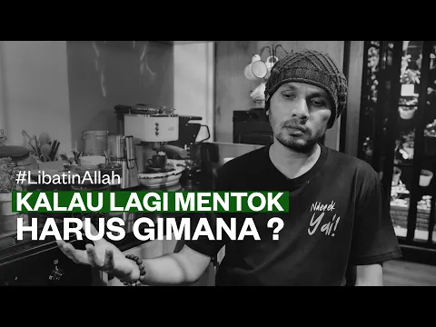 Download MP3 KALO LAGI MENTOK, HARUS GIMANA? #LibatinAllah