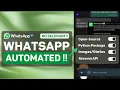 WhatsApp Automation API - First Python Package to Control WhatsApp Without Scraping No Selenium