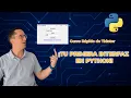 Aprende Tkinter desde CERO - Crea interfaces graficas con Python