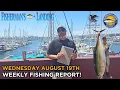 San Diego Fishing Report August 19th 2026 Fisherman s Landing Weekly Update