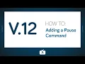 How To - Adding a Pause Command