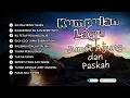 Download Lagu Playlist Lagu Paskah || Saat Teduh di Masa Pra Paskah: Musik untuk Berdoa \u0026 Merenung