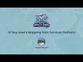 SF Bay Area s Mapping Data Platform Kapeel Daryani