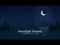 🌙MoonLight Dreams 