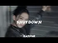 Download Lagu 𝐒𝐡𝐮𝐭𝐝𝗼𝐰𝐧 (𝐬𝐥𝗼𝐰𝐞𝐝) ♡