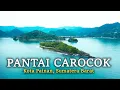 PANTAI CAROCOK PAINAN | Masjid Terapung, Pulau Kereta Dan Pulau Cingkuak | Pesisir Selatan, Sumbar