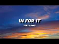 Download Lagu TORY LANEZ - IN FOR IT | LYRICS