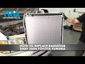 How to Replace Radiator 2000-2006 Toyota Tundra