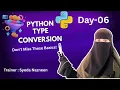 Python for Beginners Day 06 Type Conversion