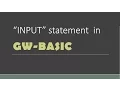 The INPUT statement in GW-BASIC