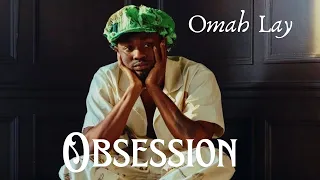 omah lay obsession official lyrics video