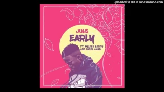 juls feature maleek berry u0026 nonso amadi early