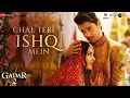 Lagu Chal Tere Ishq Mein (Female) - Gadar 2 | Utkarsh \u0026 Simratt | Vishal Mishra, Mithoon, Neeti, Sayeed