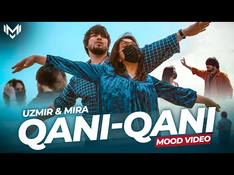 Download MP3 UZmir & Mira - Qani qani (MooD video)